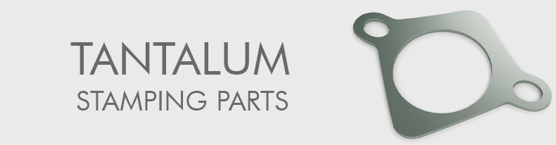 Tantalum-Stamping-Parts-Manufacturers